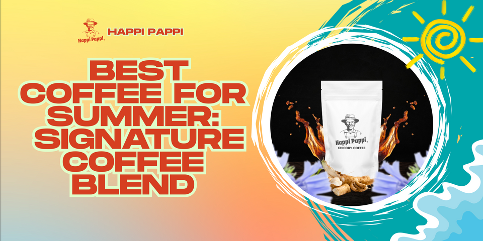 Happi Pappi | Best Coffee for Summer: Signature Coffee Blend